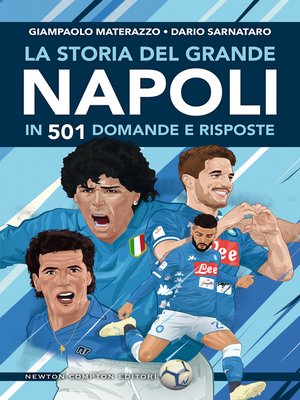 cover image of La storia del grande Napoli in 501 domande e risposte